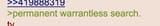 Permanent warrantless search