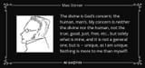 quote-the-divine-is-god-s-concern-the-human-man-s-my-concern-is-neither-the-divine-nor-the-max-stirner-36-90-93