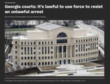 In Georgia it&#039;s legal to resist an unlawful arrest
