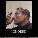 ignored