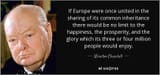 quote-if-europe-were-once-united-in-the-sharing-of-its-common-inheritance-there-would-be-no-winston-churchill-89-70-31