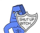 Shut Up Bitch