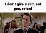 eat pen retard