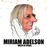 Miriam Adelson Queen Jew