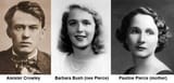 Aleister Crowley Barbara Bush Pauline Pierce Father Daughter Mother