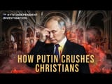 Russia&#039;s crackdown on Ukrainian Christians