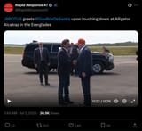 Screenshot 2025-07-01 at 08-25-06 Rapid Response 47 on X .@POTUS greets @GovRonDeSantis upon touching down at Alligator Alcatraz in the Everglades https __t.co_8q4VBjHxPW _ X