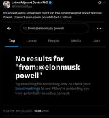 Screenshot 2025-07-01 at 16-37-26 Latinx Adjacent Doctor PhD on X It’s important to remember that Elon has never tweeted about Jerome Powell. Doesn’t even seem possible but it is true https __t.co_2fWjhVQYls _ X