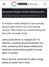 Accused Victorian childcare abuser Joshua Dale Brown allegedly contaminated children’s food with his bodily fluids news.com.au