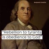 rebellion to tyrants is obedience to God
