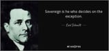 quote-sovereign-is-he-who-decides-on-the-exception-carl-schmitt-45-83-35