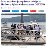 Screenshot 2025-07-03 at 01-12-55 Man survives jump from bridge to Hudson fights with rescuers (VIDEO) - Mid Hudson News