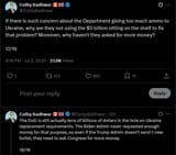 ColbyBadhwar 02-07-2025 If there is such concern about the Department giving too much ammo to Ukraine, why are they not using the $5 billion sitting on the shelf
