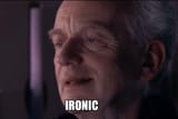 ironic