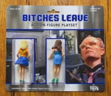 bitches leave