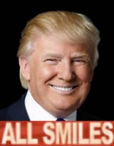 Trump All Smiles