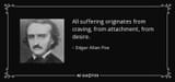 quote-all-suffering-originates-from-craving-from-attachment-from-desire-edgar-allan-poe-87-76-50