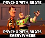 Psychopath Brats Everywhere Buzz Woody
