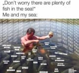 plenty of fish in the sea