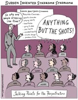 Sudden Invented Syndrome Anything But The Shots! Talking-Points-Adult-Death-COVID-19-Vaccine-Vaccinated-Vaxx-Pandemic-Hoax-Meme-Cartoon-PTSD-Sports-Climate-Change-Injuries-CDC-FDA