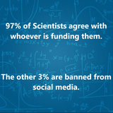 97%-Of-Scientists-Agree-With-Whoever-Is-Funding-Them-Other-3%-Are-Banned-From-Social-Media-Doctor-Dr.-Robert-Malone-Trust-The-Science-Experts-COVID-19-Pandemic-Hoax-Censorship-Orwellian-Dystopian