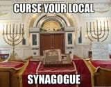 curse your local synagogue Meme Generator