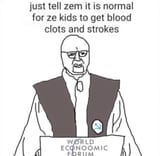 Klaus-Schwab-World-Econoomic-Forum-Just-Tell-Zem-It-Is-Normal-Kids-Blood-Clots-Strokes-WEF-COVID-Vaccines