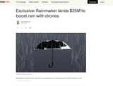 Screenshot 2025-07-08 at 10-18-11 Rainmaker closed a $25M Series A to boost rain with drones