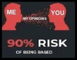 90% risk of being based