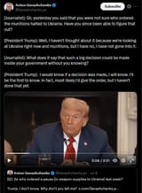 Journalist], Sir, yesterday you said that you were not sure who ordered the munitions halted to Ukraine 09-07-2025 [President Trump] HD