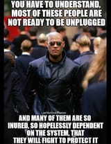 The matrix has slaves