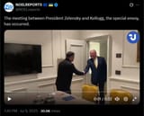 The meeting between President Zelensky and Kellogg, the special envoy, has occurred. 09-07-2025