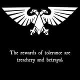 The rewards of tolerance are treachery and betrayal