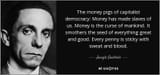 money-has-made-slaves-of-us-money-is-the-curse-joseph-goebbels-134-45-64