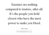 enemies-are-nothing-compared-to-traitors
