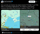 Also currently over Ukraine, two objects labeled &#039;PTN PNH 1&#039; and &#039;PTN PNH 2,&#039; according to Flightradar24 11-07-2025 callsign, translates &#039;Putin, fUCK off&#039;