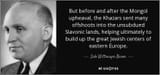 quote-but-before-and-after-the-mongol-upheaval-the-khazars-sent-many-offshoots-into-the-unsubdued-salo-wittmayer-baron-71-90-72