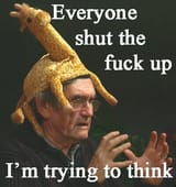 Shut the fuck up I am trying to think