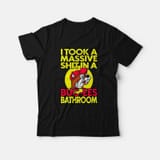 I-Took-A-Massive-Shit-In-A-Buc-Ees-Bathroom-T-Shirtsa
