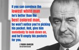 Johnson-lowest-white-man-best-colored-man-somebody-to-look-down-on-wist.info-quote[1]