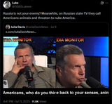 OSRSLukeee 11-07-2025 Russia is not your enemy, Meanwhile, on Russian state TV they call Americans animals and threaten to nuke America.
