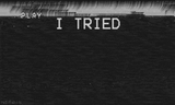 I tried