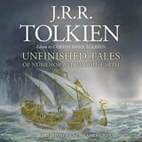 JRR Tolkien - Unfinished Tales of Numenor and Middle-Earth 2021 mp3