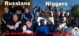 russiansareniggers