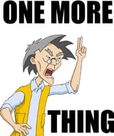 one more thing