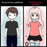 if you cant get a gf
