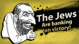 merchant The Jews are banking on victory!