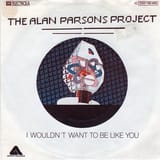 The_Alan_Parsons_Project_-_I_Wouldn&#039;t_Want_To_Be_Like_You_(German_single_cover)
