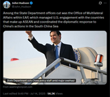 John_Hudson 14-07-2025 Among the State Department offices cut was the Office of Multilateral Affairs within EAP, which managed U.S. engagement. ASEAN, South China