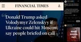 Trump urged Zelensky to intensify strikes deep into Russia, – FT. 15-07-2025 During a private conversation, Trump said that the Russians must feel pain